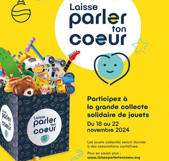 « Laisse parler ton cœur » : la collecte de jouets solidaire !