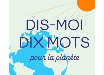 Participez au concours « Dis-moi Dix mots »   !